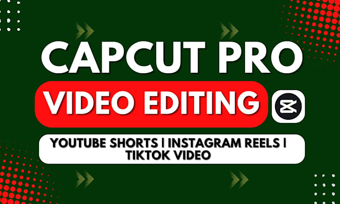 Gig Preview - Do stunning video editing with capcut pro for youtube video, instagram reel etc