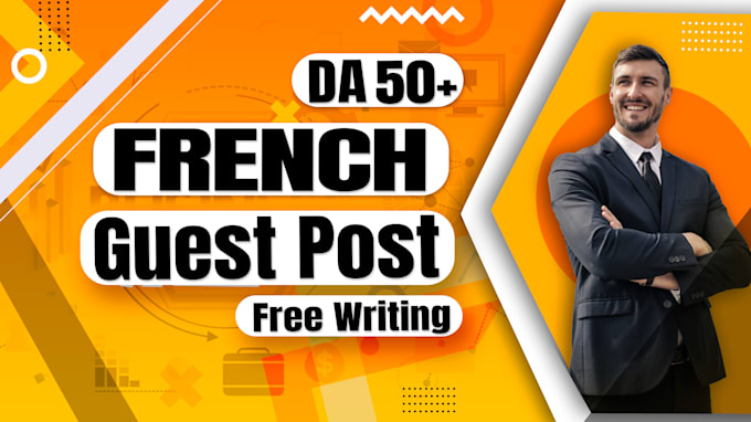 Gig Preview - Write and publish french guest post and french backlinks on high da sites