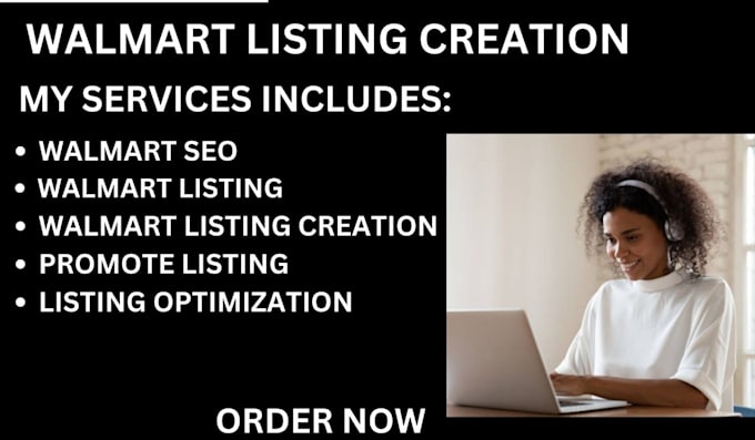 Bestseller - set up walmart creation , listing , seo and ppc