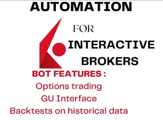 Gig Preview - Develop a custom interactive broker trading bot to automate your trades