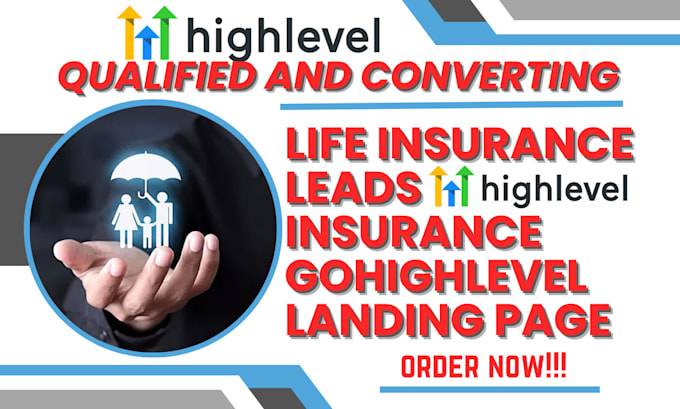 Gig Preview - Generate life insurance leads insurance gohighlevel life insurance landing page