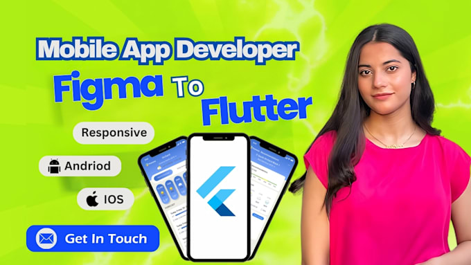 Gig Preview - Do figma to flutter, mobile app development,android developer, flutter developer