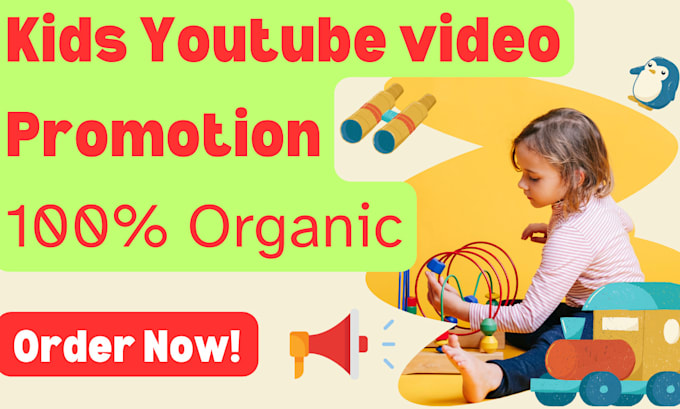 Gig Preview - Perform organic kids youtube video promotion to grow channel