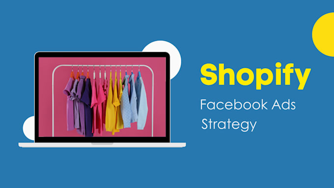 Gig Preview - Be your shopify facebook ads and instagram ads campaign manager