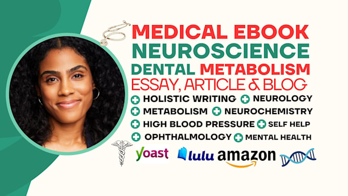 Gig Preview - Research and ghostwrite medical ebook neuroscience holistic ebook dental article