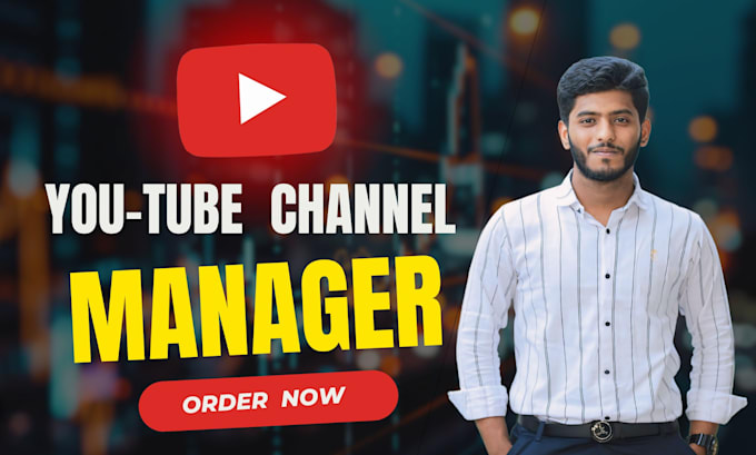 Gig Preview - Professionally manage and optimize your youtube channel for maximum growth