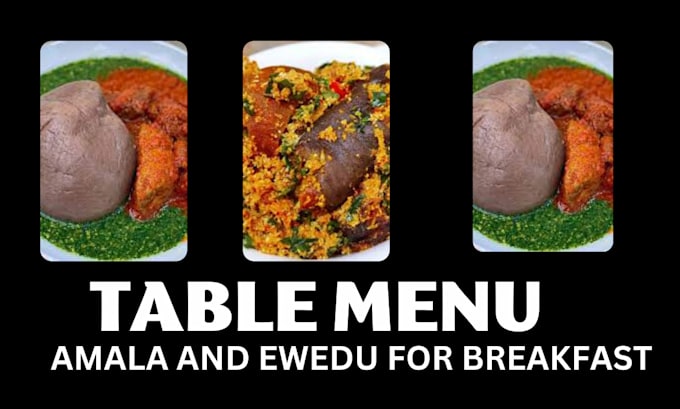 Gig Preview - Cook amala, egusi, fufu and eba soup