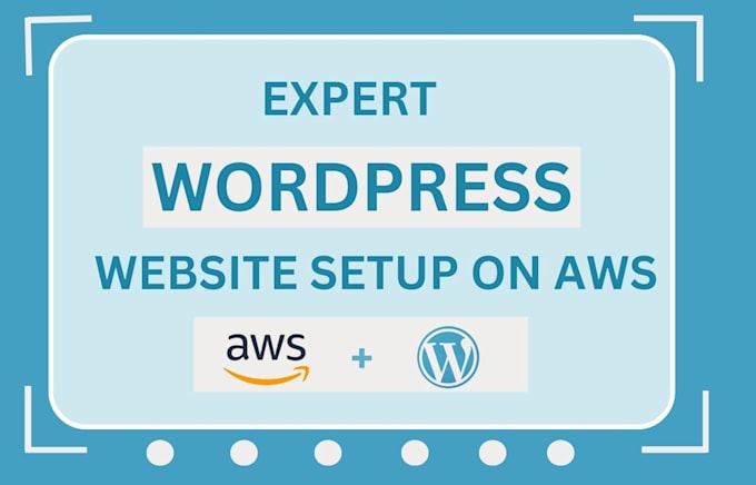 Gig Preview - Do professional wordpress setup and hosting on AWS