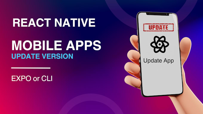 Gig Preview - Update react native project in latest version expo or cli