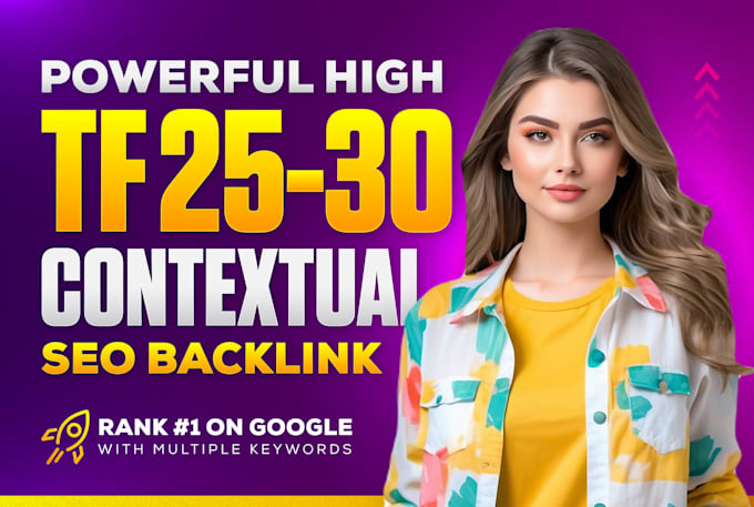 Gig Preview - Build high tf dofollow contextual SEO backlinks for pro link building