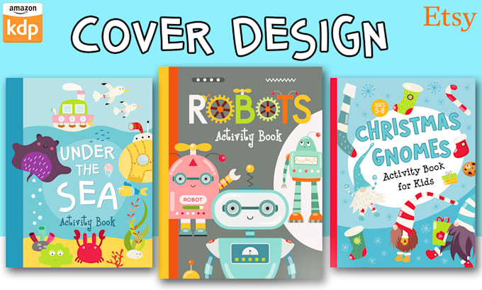 Gig Preview - Create kids activity and coloring book cover design for amazon KDP