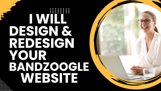 Gig Preview - Design and redesign your bandzoogle website