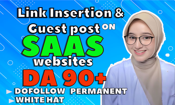 Bestseller - do saas guest post,niche edit,link insertion,dofollow backlink on high da site