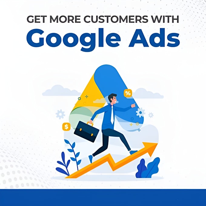 Bestseller - setup google ads PPC campaigns to bring you leads, sales