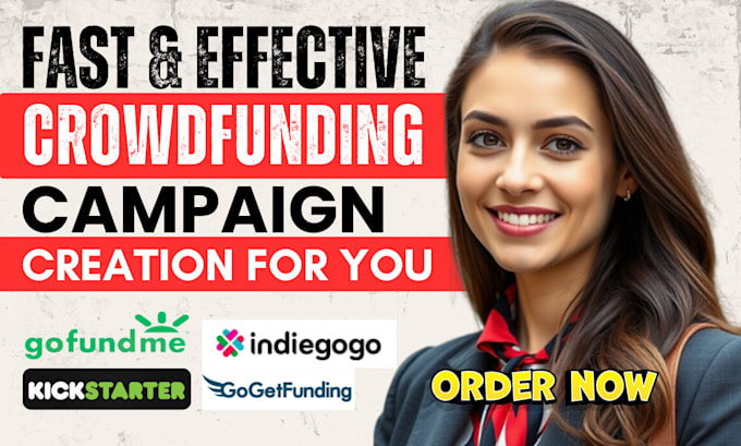 Gig Preview - Do crowdfunding campaign creation for gofundme indiegogo kickstarter fundraising