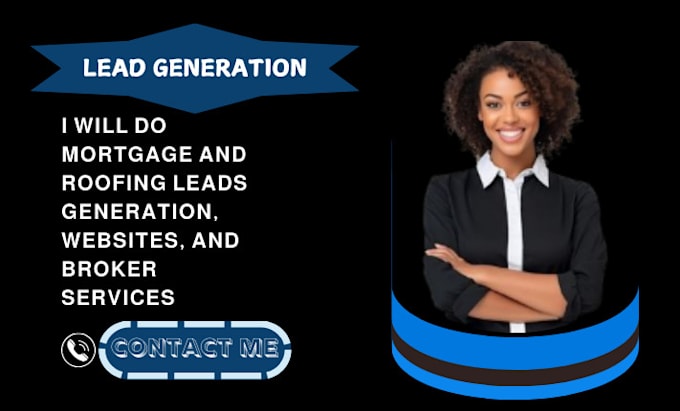 Gig Preview - Do mortgage and roofing leads generation, websites, and broker services