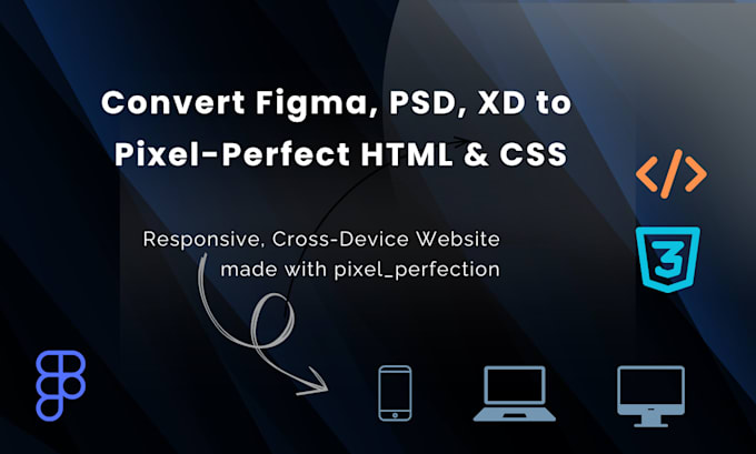 Gig Preview - Convert  figma to HTML xd pxd into fully responsive  tailwind CSS websites