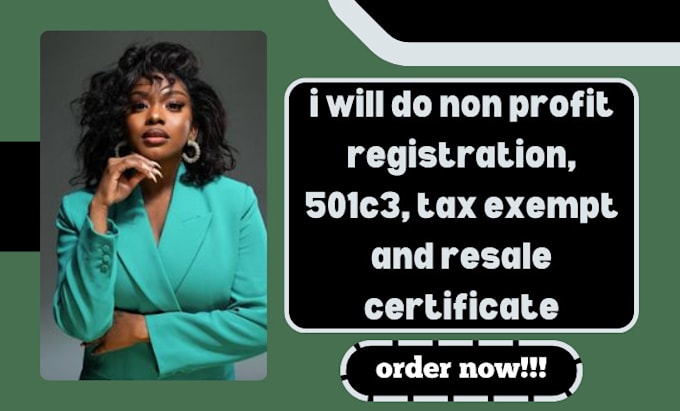 Gig Preview - Do non profit registration, 501c3, tax exempt and resale certificate