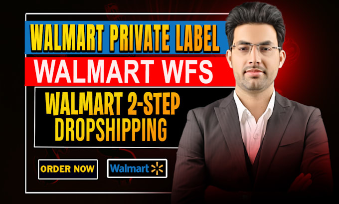 Gig Preview - Be walmart VA for wfs, 2 step dropshipping and walmart listing