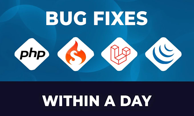 Gig Preview - Fix bugs and maintain your php, laravel, codeigniter website