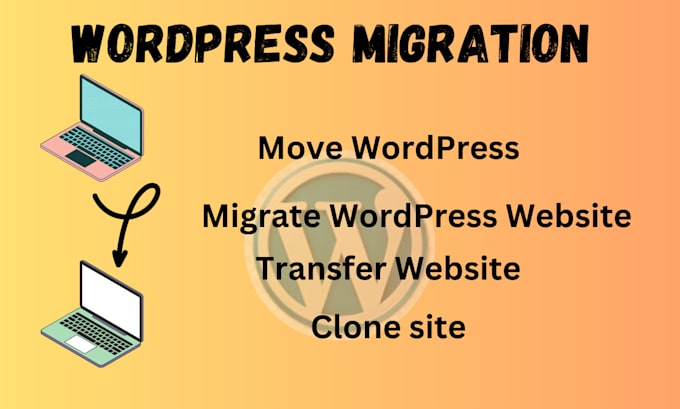 Gig Preview - Do migrate,transfer,clone your wordpress website