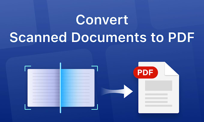 Gig Preview - Convert scanned documents to editable pdfs