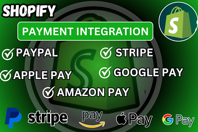 Gig Preview - Create verified shopify payment gateway,stripe payment,wise,paypal,google pay