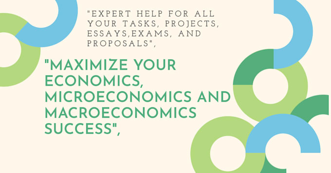 Gig Preview - Assist with economics, microeconomics and macroeconomics