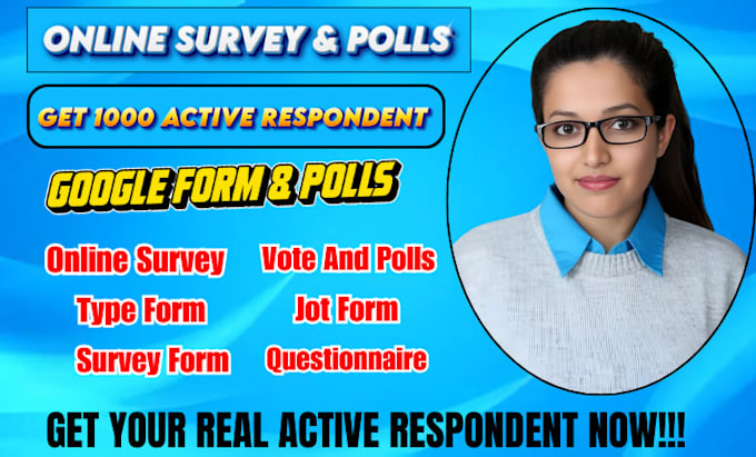 Gig Preview - Obtain up to 2000 real respondents for online survey questionnaire and polls