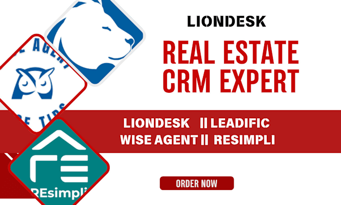 Gig Preview - Setup real estate crm liondesk leadific wise agent resimpli apto sharplaunch