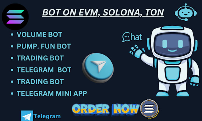 Gig Preview - Build telegram trading volume bot on evm solana ton pump fun bot holder bot sui