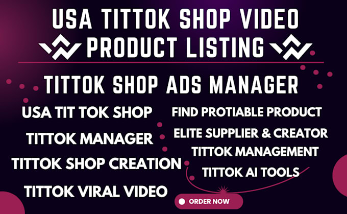 Gig Preview - Do usa tittok shop video product listing for tittok ads manager