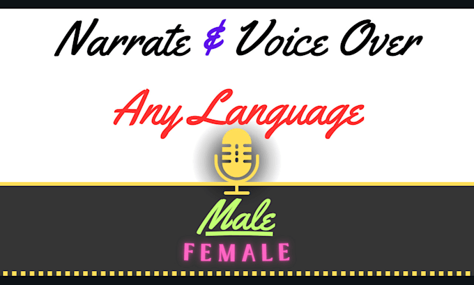 Gig Preview - Narrate and voice over in any languages