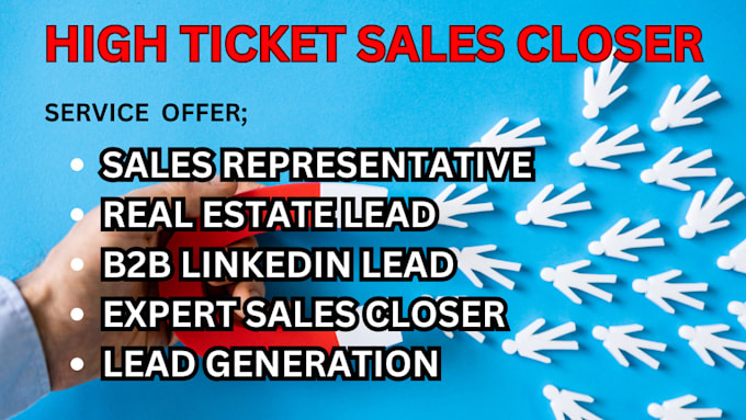 Gig Preview - Represent marketing sales closer, highticket sales agent, close real estate deal