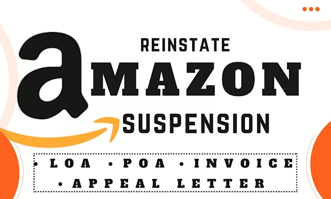 Gig Preview - Reopen amazon suspended account with appeal letter poa loa amazon reinstatement