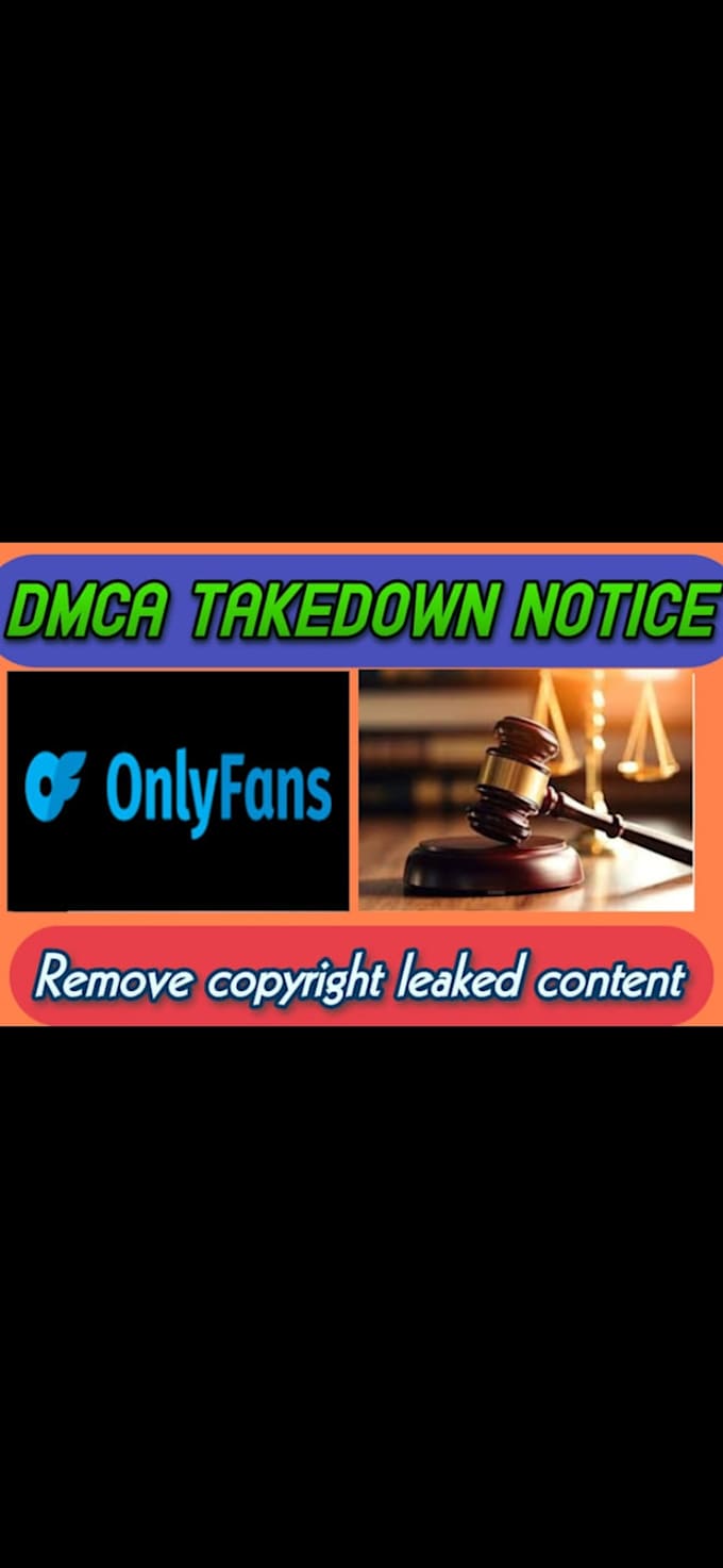 Gig Preview - Remove onlyfans content from google,onlyfans,twitter by dmca