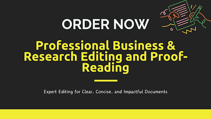 Gig Preview - Professionally edit, proofread your business, research reports and proposals