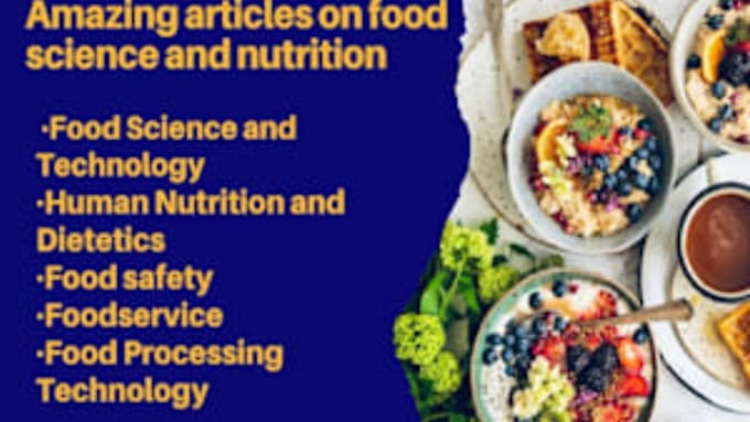 Gig Preview - Write articles on nutrition, food science, food marketing, and health