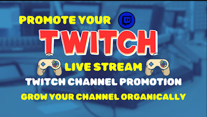 Bestseller - do organic twitch promotion to get you real active viewers