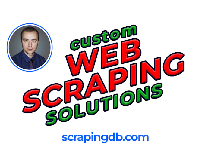 Gig Preview - Custom web scraping solutions using scrapingdb