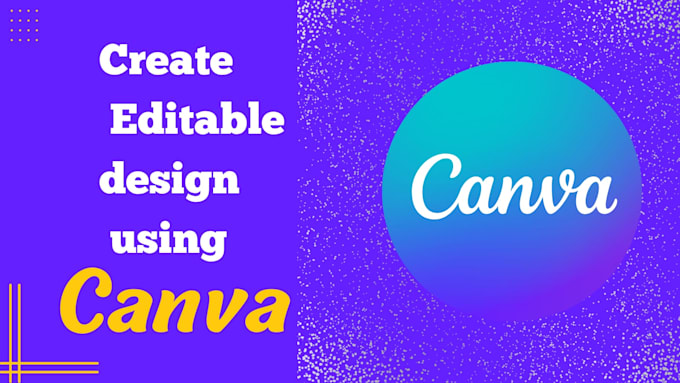 Gig Preview - Create any design using canva