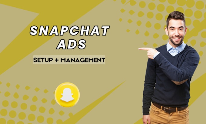 Gig Preview - Create your snapchat business manager ads account and run snapchat ads campaign