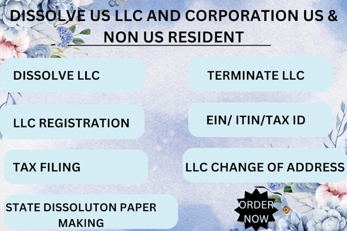 Gig Preview - Dissolve your US llc, llc registration, close ein, itin , company registration