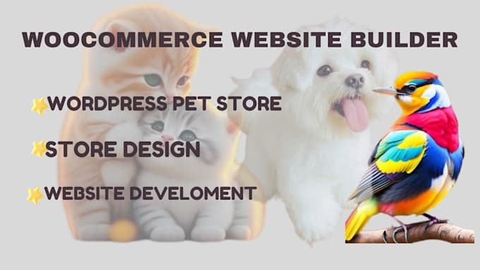 Gig Preview - Develop and create pet store wordpress website with woocommerce and plugins