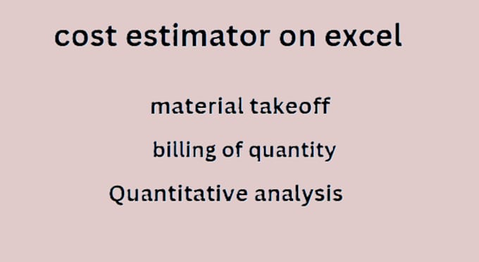 Gig Preview - Construction cost estimation meterial takeoff on microsoft excel