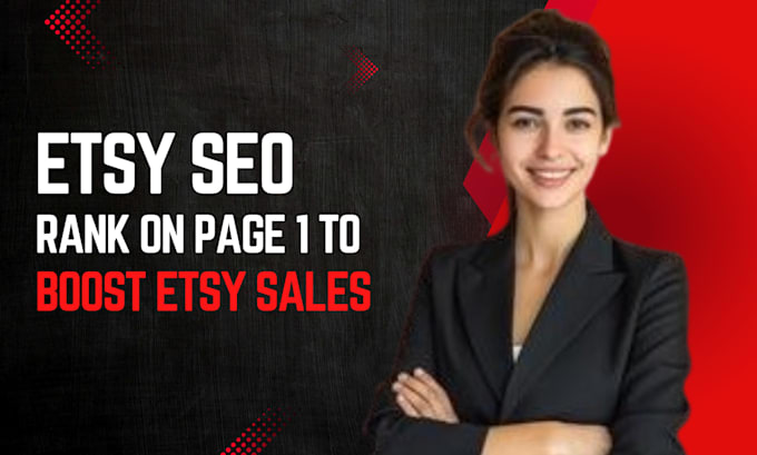 Gig Preview - Rank etsy listings on page 1 in 7 days to boost sales