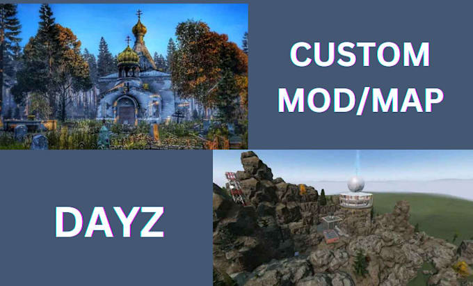 Gig Preview - Setup custom dayz server with premium mods, script, maps, bases, survival zones