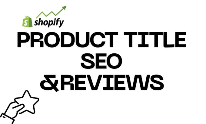 Gig Preview - Do shopify product title seo and import product reviews