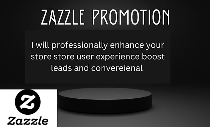 Gig Preview - L do zazzle promotiom and traffic to store