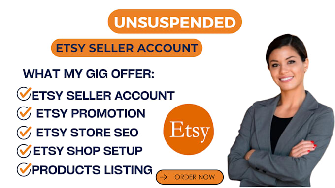 Gig Preview - Create unsuspended etsy seller account, etsy account creation, etsy store setup